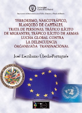 Terrorismo, narcotráfico, blanqueo de capitales, trata de personas, tráfico ilícito de migrantes, tráfico ilícito de armas