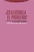 ¿Es la escuela el problema? Perspectivas socio-antropológicas de etnografía y educación