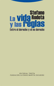 La vida y las reglas.