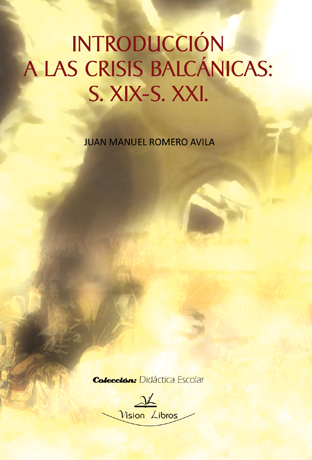 Introducción a las crisis balcánicas. S. XIX-XX