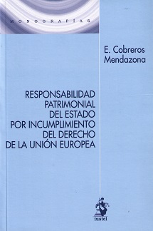 Responsabilidad patrimonial del Estado por incumplimiento del derecho de la Unión Europea