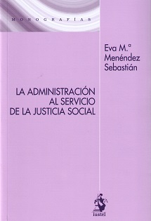 La administración al servicio de la justicia social