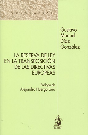 La reserva de la ley en la transposición de las directivas europeas
