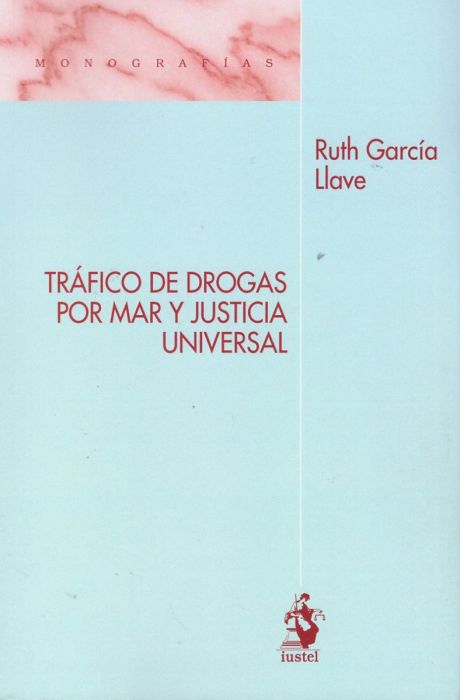 Tráfico de Drogas por Mar y Justicia Universal