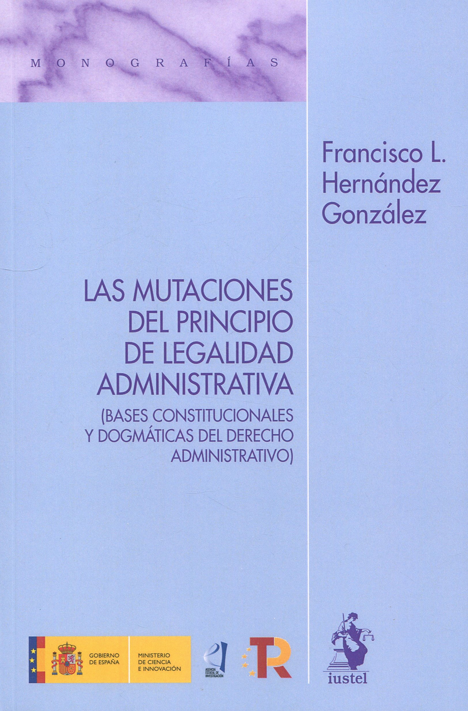 Las Mutaciones del principio de legalidad administrativa