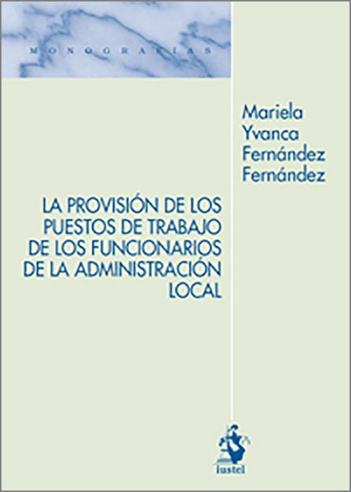 La provisión de los puestos de trabajo de los funcionarios de la administración local con habilitación nacional
