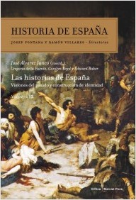 Historia de España. Vol.12. Las Historias de España. Visiones del pasado y construcción de identidad