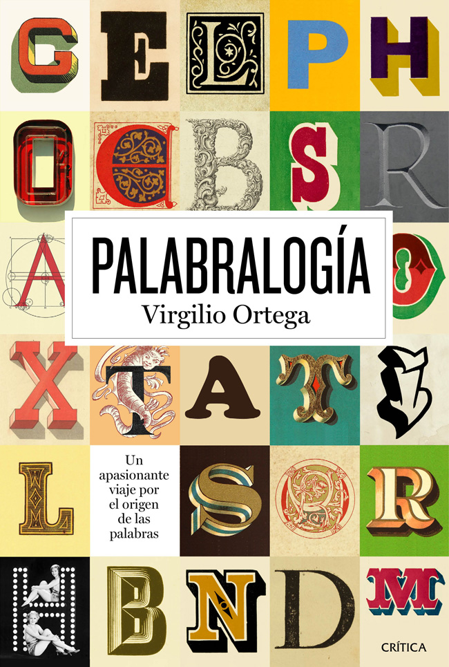 Palabralogía. Un apasionante viaje por el origen de las palabras