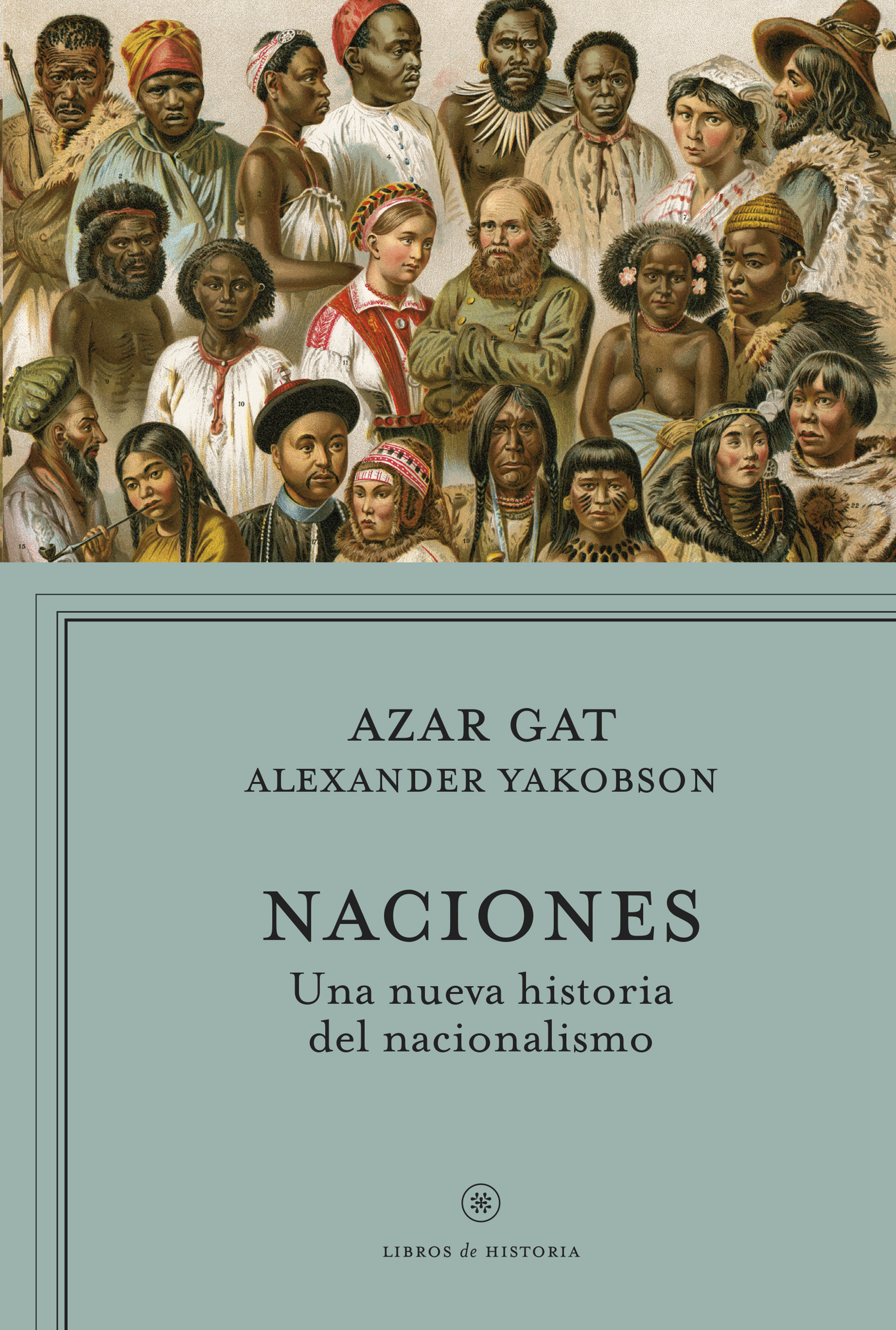 Naciones. Una nueva historia del nacionalismo