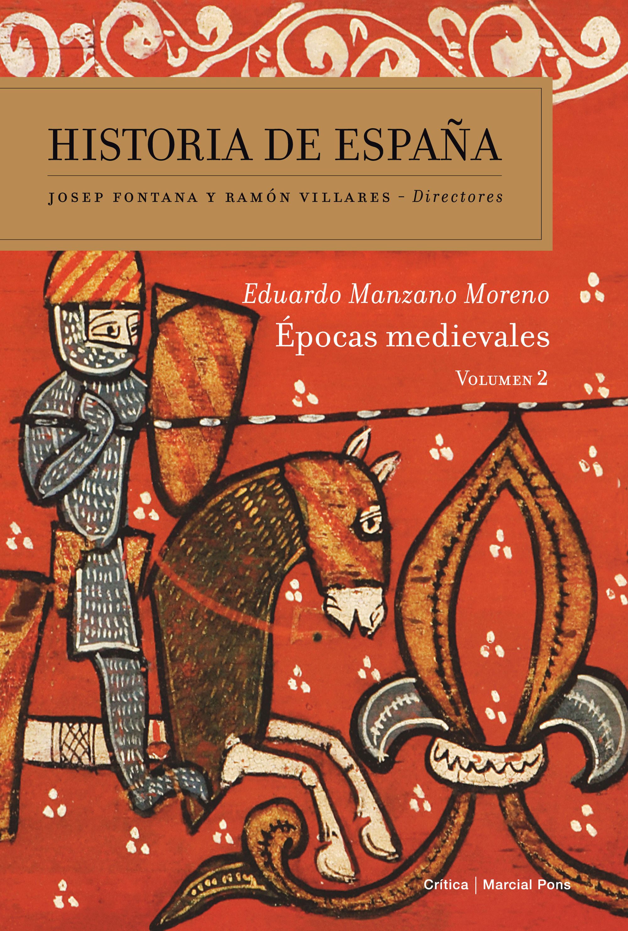 Épocas medievales. Historia de España. Vol. 2