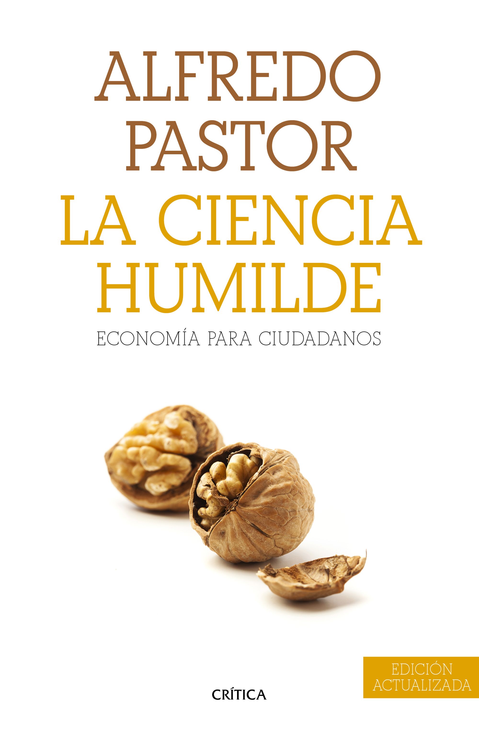 La ciencia humilde. Economía para ciudadanos