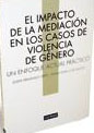 El impacto de la mediación en los casos de violencia de género