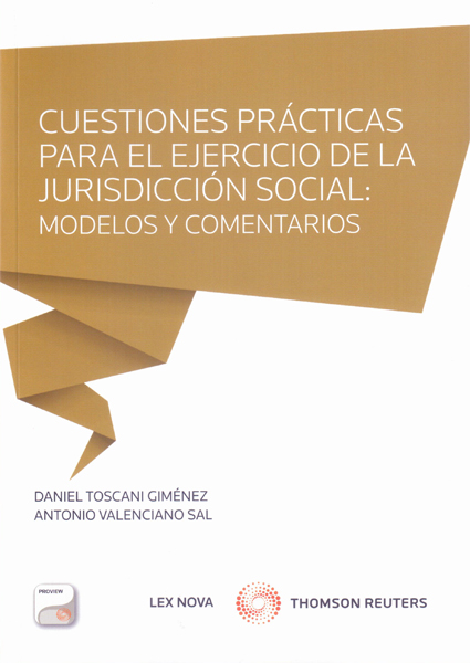 Cuestiones prácticas para el ejercicio de la jurisdicción social. Modelos y comentarios