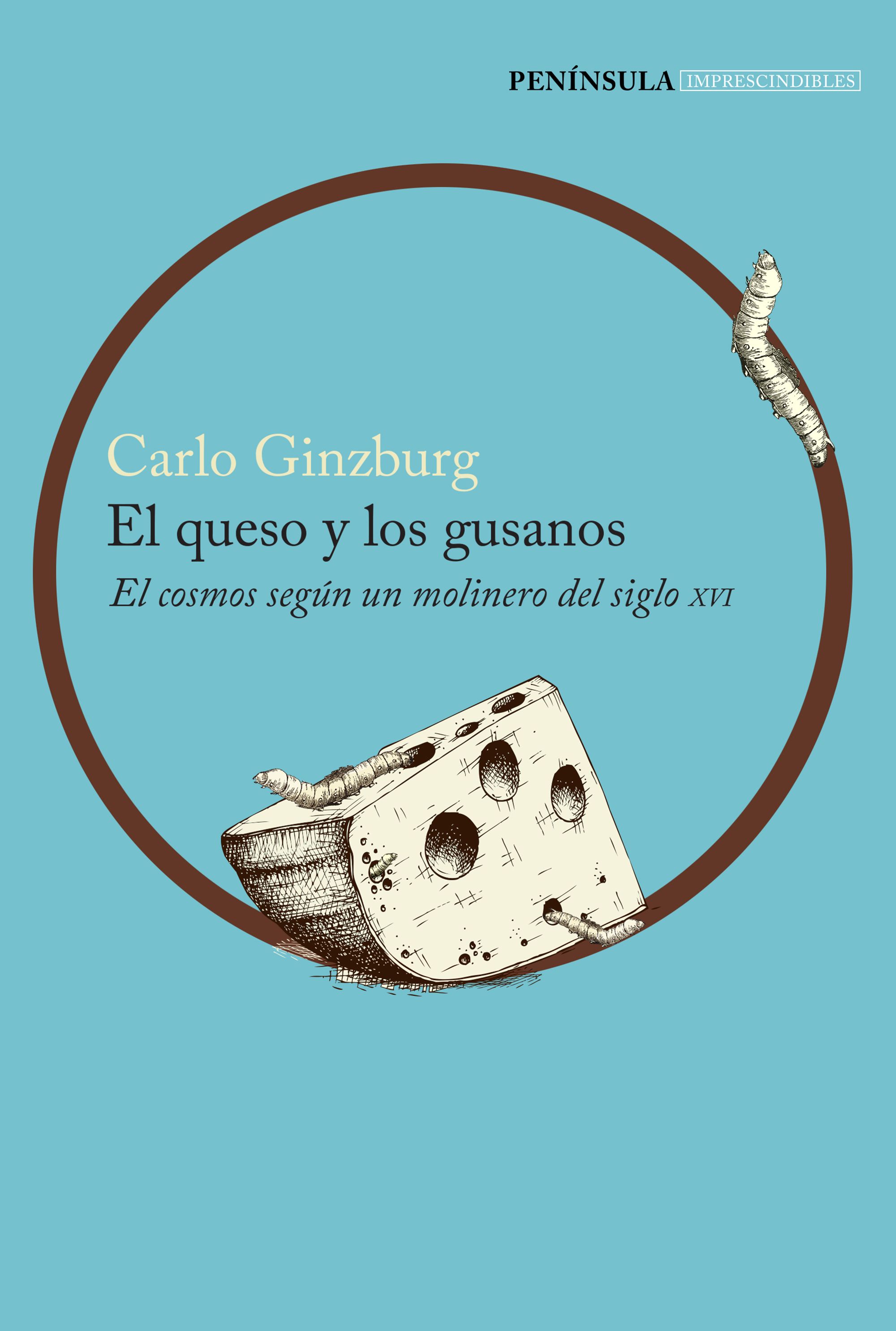 El queso y los gusanos. 9788499424392