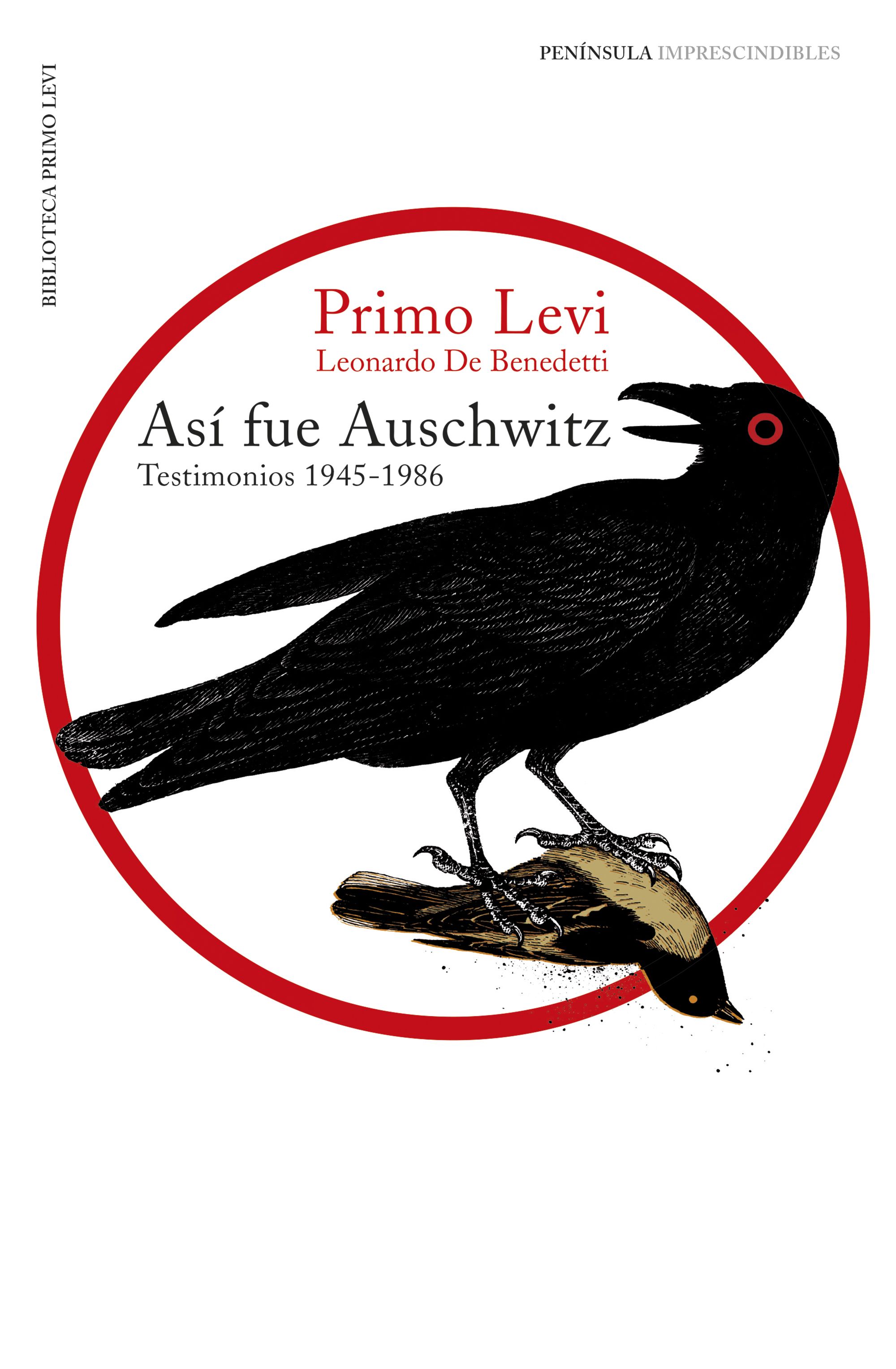 Así fue Auschwitz. Testimonios 1945-1986