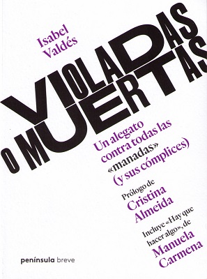 Violadas o muertas
