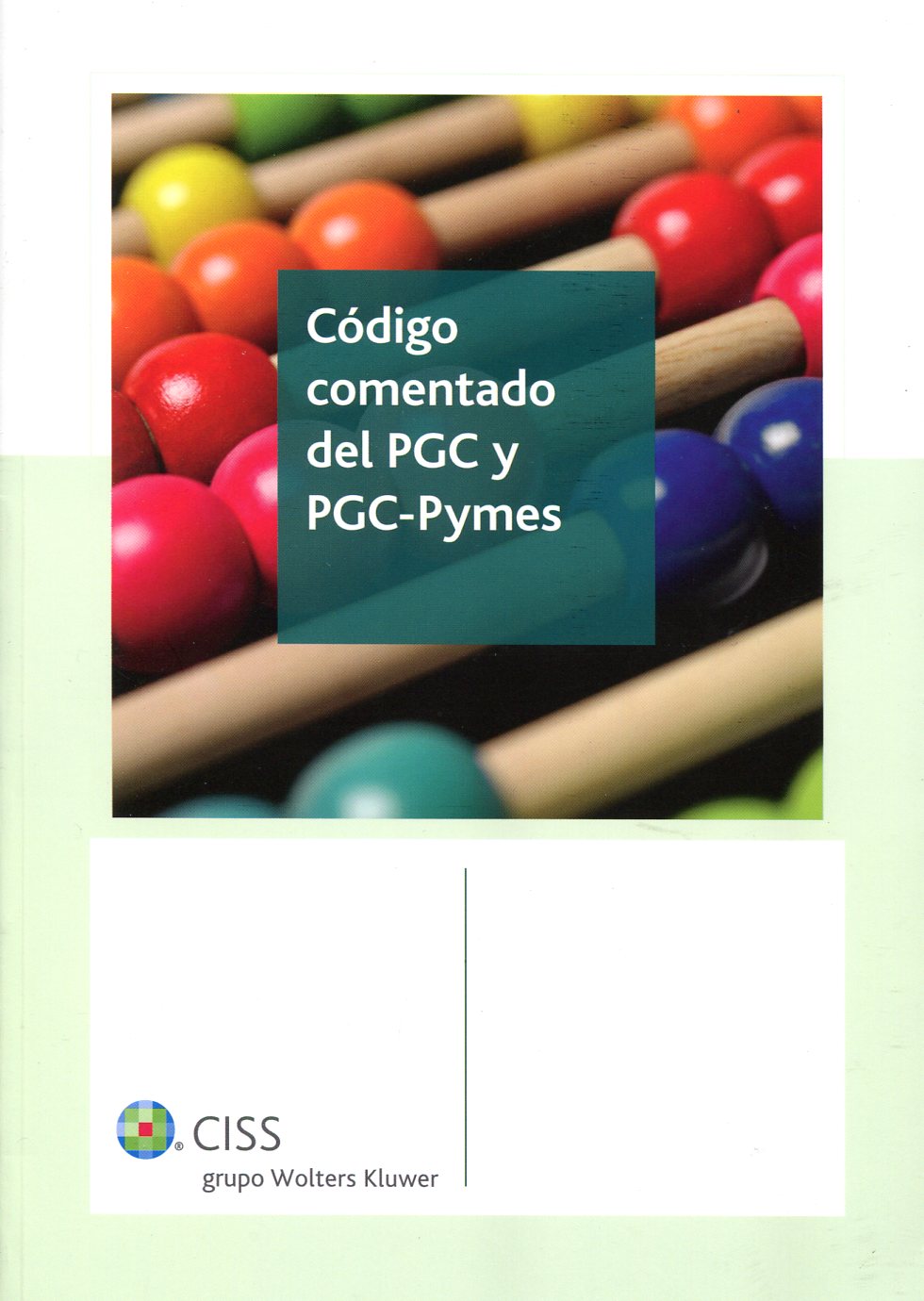 Código comentado del PGC y PGC Pymes. 9788499543826