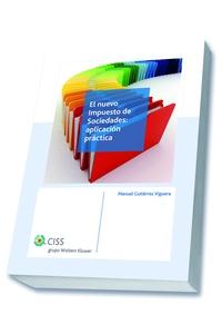 El nuevo impuesto de sociedades. Aplicación práctica