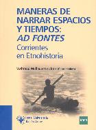 Maneras de narrar espacios y tiempos. Ad fontes