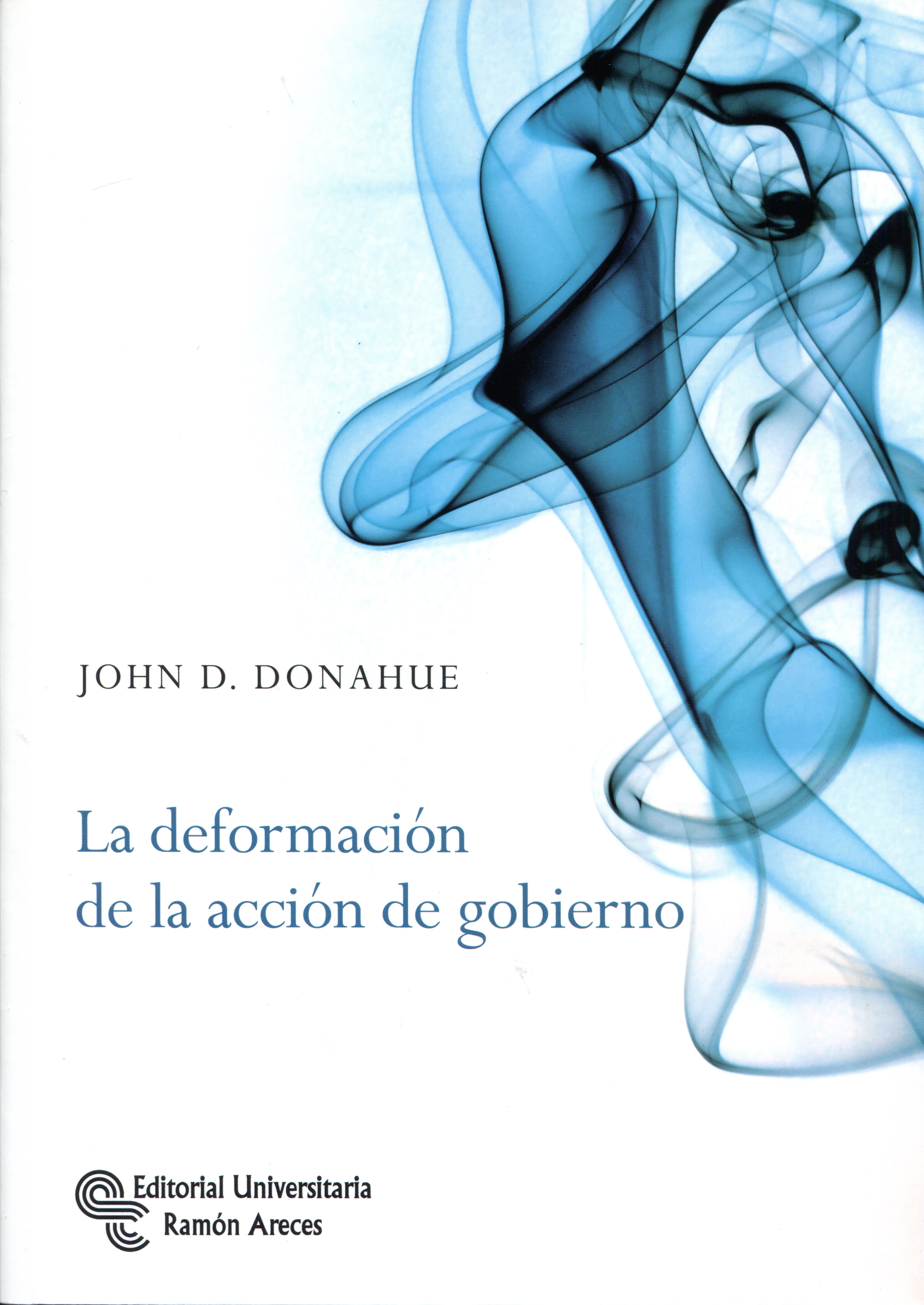 La deformación de la acción de gobierno