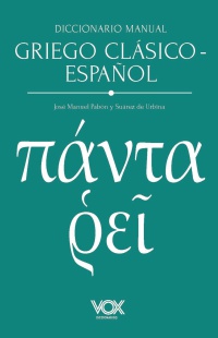 Diccionario bilingüe Manual Griego. Griego Clásico-Español