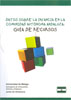 Datos sobre la infancia en la Comunidad Autónoma Andaluza. Guía de recursos. 9788499820408