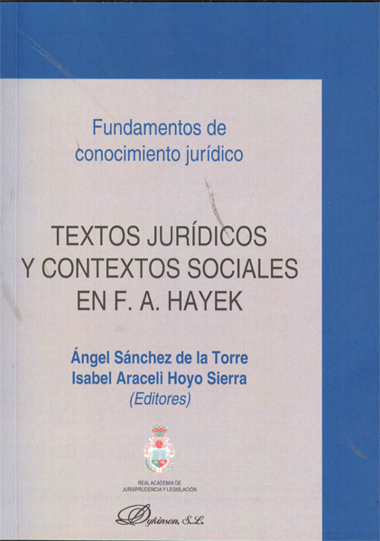 Textos jurídicos y contextos sociales en F. A. Hayek