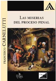 Las miserias del proceso penal. 9789563920024