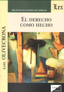 El Derecho como hecho