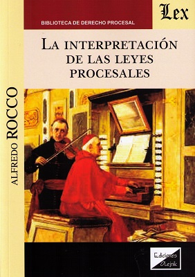 La interpretación de las leyes procesales