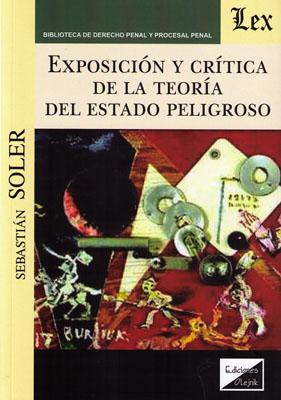 Exposición y crítica de la teoría del estado peligroso