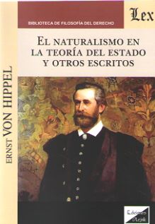 El naturalismo en la teoría del estado y otros escritos