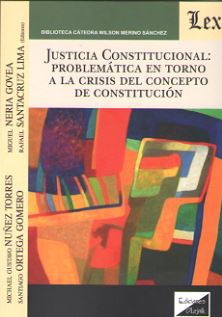 Justicia Constitucional: problemática e torno a la crisis del concepto de constitución