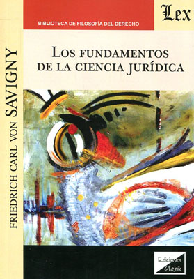 Los fundamentos de la Ciencia Jurídica