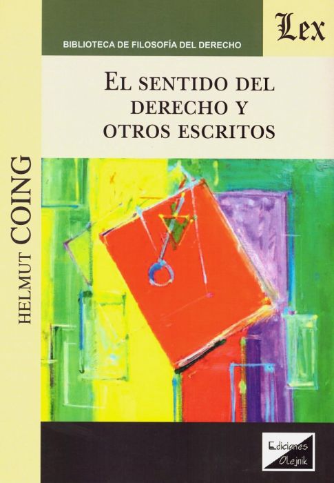 El Sentido del Derecho y Otros Escritos