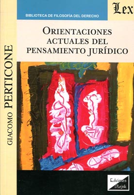 Orientaciones actuales del pensamiento jurídico