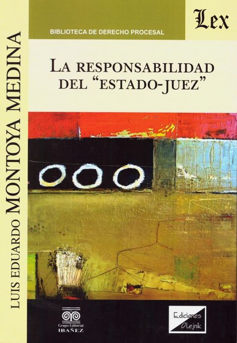 La Responsabilidad del "Estado-Juez"