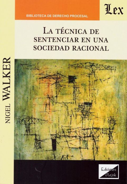 La técnica de sentenciar en una sociedad racional