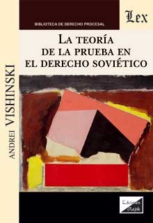 La teoría de la prueba en el Derecho Soviético