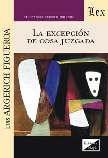 La Excepción de Cosa Juzgada
