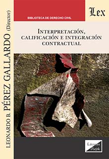 Interpretación, Calificación e Integración Contractual
