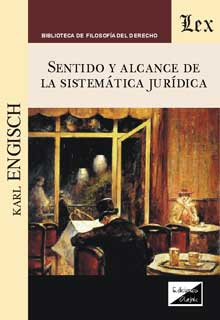 Sentido y alcance de la sistemática jurídica