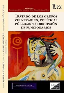 Tratado de los grupos vulnerables, políticas públicas y corrupción de funcionarios
