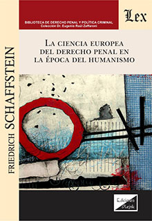 La Ciencia europea del Derecho penal en la época del humanismo