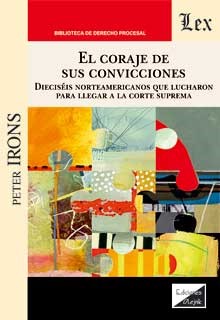 El coraje de sus convicciones