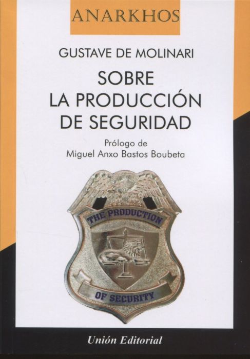 Sobre la producción de seguridad