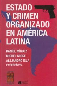 Estado y crimen organizado en América Latina