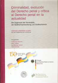 Criminalidad, evolución del derecho penal y crítica al derecho penal en la actualidad