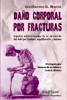 Daño corporal por fracturas