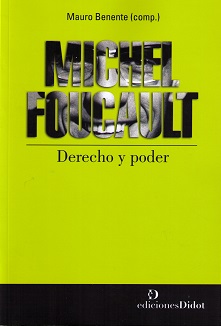 Michel Foucault. Derecho y poder